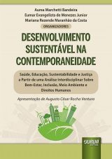 Capa do livro: Desenvolvimento Sustentvel na Contemporaneidade, Organizadores: Aurea Marchetti Bandeira, Eumar Evangelista de Menezes Junior, Mariana Rezende Maranho da Costa