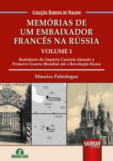 Capa do livro: Memrias de um Embaixador Francs na Rssia - Volume 1, Maurice Palologue - Traduo: Caio Zambiazzi - Coordenadora/Adaptadora: Giselle Zambiazzi