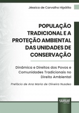 Capa do livro: Populao Tradicional e a Proteo Ambiental das Unidades de Conservao, Jssica de Carvalho Hiplito