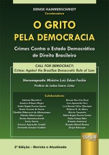 Capa do livro: Grito pela Democracia, O - Crimes Contra o Estado Democrtico de Direito Brasileiro, Coordenadora: Denise Hammerschmidt