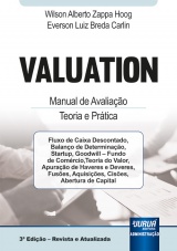 Capa do livro: Valuation - Manual de Avaliao - Teoria e Prtica, Wilson Alberto Zappa Hoog e Everson Luiz Breda Carlin