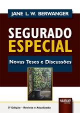 Capa do livro: Segurado Especial - Novas Teses e Discusses, Jane Lucia Wilhelm Berwanger
