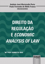 Capa do livro: Direito da Regulao e Economic Analysis Of Law, Organizadores: Antnio Jos Maristrello Porto, Paulo Fernando de Mello Franco