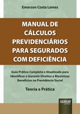 Capa do livro: Manual de Clculos Previdencirios para Segurados com Deficincia, Emerson Costa Lemes