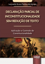 Capa do livro: Declarao Parcial de Inconstitucionalidade sem Reduo de Texto, Leonardo Bruno Pereira de Moraes