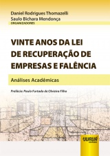 Capa do livro: Vinte Anos da Lei de Recuperao de Empresas e Falncia, Organizadores: Daniel Rodrigues Thomazelli, Saulo Bichara Mendona