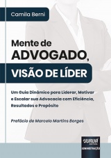 Capa do livro: Mente de Advogado Viso de Lder, Camila Berni
