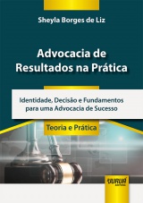 Capa do livro: Advocacia de Resultados na Prtica, Sheyla Borges de Liz