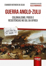 Capa do livro: Guerra Anglo-Zulu, Evander Ruthieri da Silva