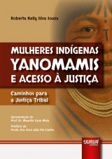 Capa do livro: Mulheres Indígenas Yanomamis e Acesso à Justiça, Roberta Kelly Silva Souza