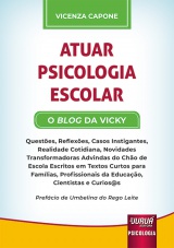 Capa do livro: Atuar Psicologia Escolar - O Blog da Vicky, Vicenza Capone