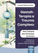 Capa do livro: Gestalt-Terapia e Trauma Complexo, Luciane Patrícia Yano