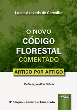 Capa do livro: Novo Código Florestal Comentado Artigo por Artigo, O, Lucas Azevedo de Carvalho