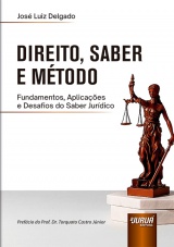 Capa do livro: Direito, Saber e M�todo, Jos� Luiz Delgado
