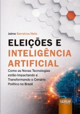 Capa do livro: Eleições e Inteligência Artificial, Jaime Barreiros Neto
