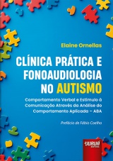 Capa do livro: Cl�nica Pr�tica e Fonoaudiologia no Autismo, Elaine Ornellas