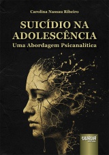 Capa do livro: Suic�dio na Adolesc�ncia, Carolina Nassau Ribeiro