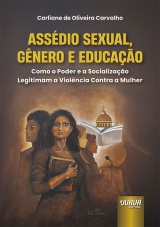 Capa do livro: Assédio Sexual, Gênero e Educação, Carliane de Oliveira Carvalho