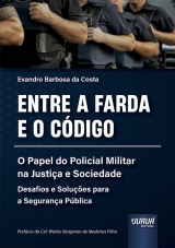 Capa do livro: Entre a Farda e o Código, Evandro Barbosa da Costa
