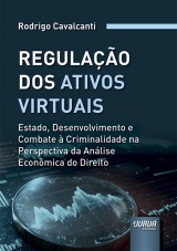 Capa do livro: Regula��o dos Ativos Virtuais, Rodrigo Cavalcanti