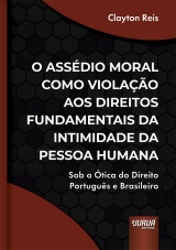 Capa do livro: Assédio Moral Como Violação aos Direitos Fundamentais da Intimidade da Pessoa Humana, O, Clayton Reis