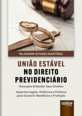 Capa do livro: União Estável no Direito Previdenciário, Wladimir Novaes Martínez