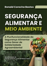Capa do livro: Segurança Alimentar e Meio Ambiente, Ronald Corecha Bastos