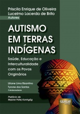 Capa do livro: Autismo em Terras Indígenas, Priscila Enrique de Oliveira, Lucelmo Lacerda de Brito