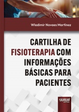 Capa do livro: Cartilha de Fisioterapia com Informações Básicas para Pacientes, Wladimir Novaes Martínez