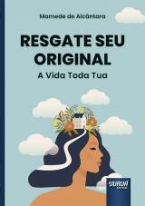 Capa do livro: Resgate Seu Original, Mamede de Alcântara