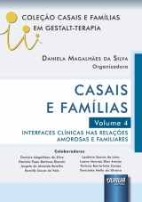 Capa do livro: Casais e Fam�lias - Volume 4, Organizadora: Daniela Magalh�es da Silva