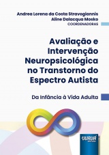 Capa do livro: Avaliação e Intervenção Neuropsicológica no Transtorno do Espectro Autista, Coordenadoras: Andrea Lorena da Costa Stravogiannis, Aline Dalacqua Mosko
