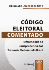 Capa do livro: Código Eleitoral Comentado, Cirino Adolfo Cabral Neto