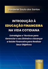 Capa do livro: Introdução à Educação Financeira na Vida Cotidiana, Vanderlei Souto dos Santos
