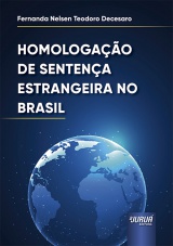 Capa do livro: Homologa��o de Senten�a Estrangeira no Brasil, Fernanda Nelsen Teodoro Decesaro