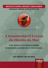 Capa do livro: Insustentável Leveza do Direito do Mar, A, Luís António Cuco de Jesus