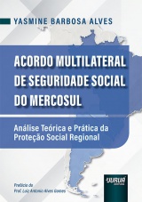 Capa do livro: Acordo Multilateral de Seguridade Social do Mercosul, Yasmine Barbosa Alves