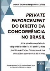 Capa do livro: Private Enforcement do Direito da Concorr�ncia no Brasil, Danilo Brum de Magalh�es J�nior