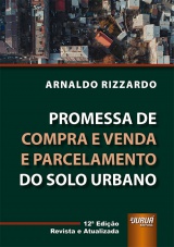 Capa do livro: Promessa de Compra e Venda e Parcelamento do Solo Urbano, Arnaldo Rizzardo