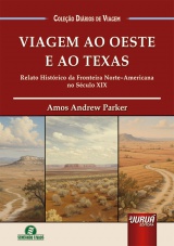 Capa do livro: Viagem ao Oeste e ao Texas, Amos Andrew Parker - Tradução: Osvaldo Ferreira de Carvalho
