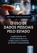 Capa do livro: Uso de Dados Pessoais pelo Estado, O, Julie Katlyn Antunes Schramm