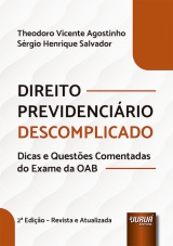 Capa do livro: Direito Previdenciário Descomplicado, Sérgio Henrique Salvador, Theodoro Vicente Agostinho