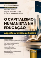 Capa do livro: Capitalismo Humanista na Educação, O, Coordenador Científico: André Luiz Marques - Coordenadores Gerais: Marcelo Borsio, Miguel Horvath Junior, Roberta Soares da Silva