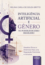 Capa do livro: Intelig�ncia Artificial e G�nero no Poder Judici�rio Brasileiro, Melina Carla de Souza Britto