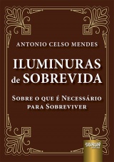 Capa do livro: Iluminuras de Sobrevida, Antonio Celso Mendes