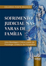 Capa do livro: Sofrimento Judicial nas Varas de Fam�lia, Eduardo Ponte Brand�o