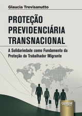Capa do livro: Prote��o Previdenci�ria Transnacional, Glaucia Trevisanutto