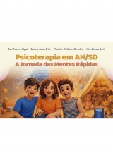 Capa do livro: Psicoterapia em AH/SD, Aline Giovana Sarti, Davi Fuentes Miguel, Gustavo Souza Brito e Theodoro Wodianer
