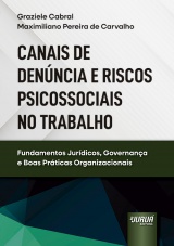 Capa do livro: Canais de Denúncia e Riscos Psicossociais no Trabalho, Graziele Cabral Braga de Lima e Maximiliano Pereira de Carvalho