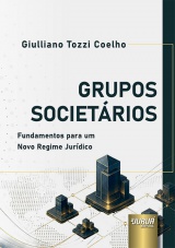 Capa do livro: Grupos Societários, Giulliano Tozzi Coelho